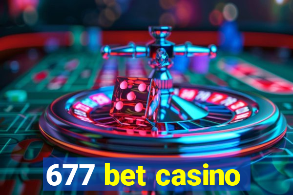 677 bet casino